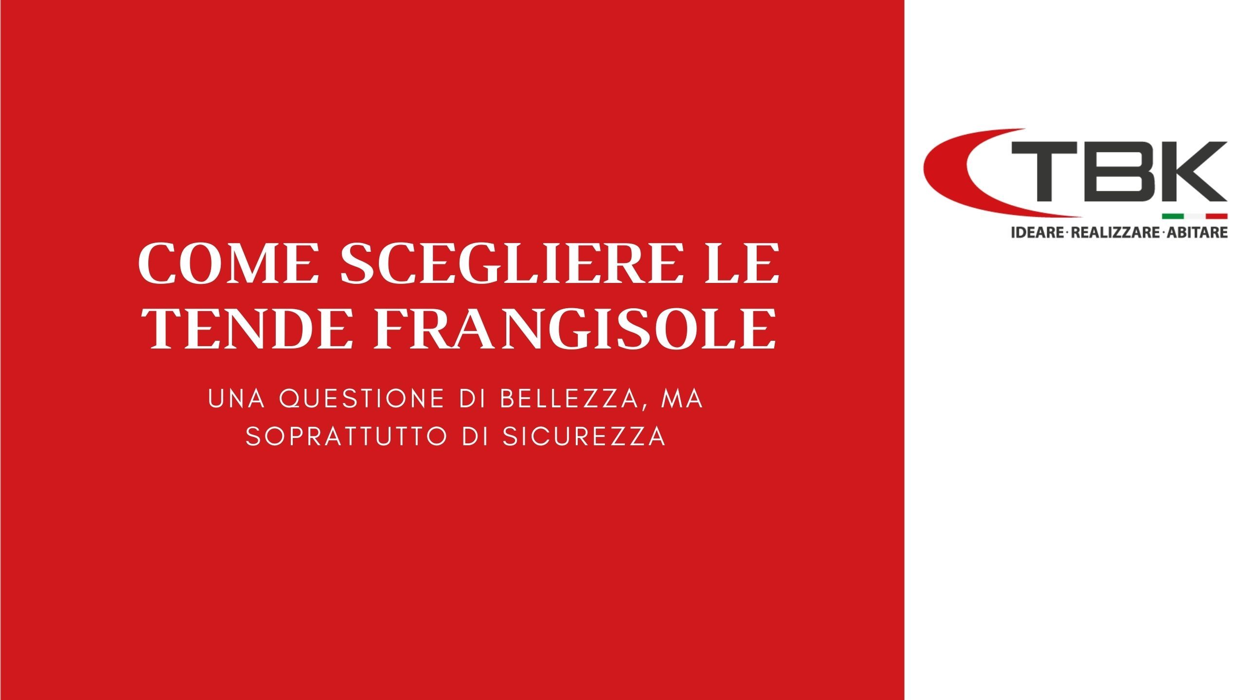 Come si scelgono le tende frangisole? Su tutto, attenzione alla sicurezza