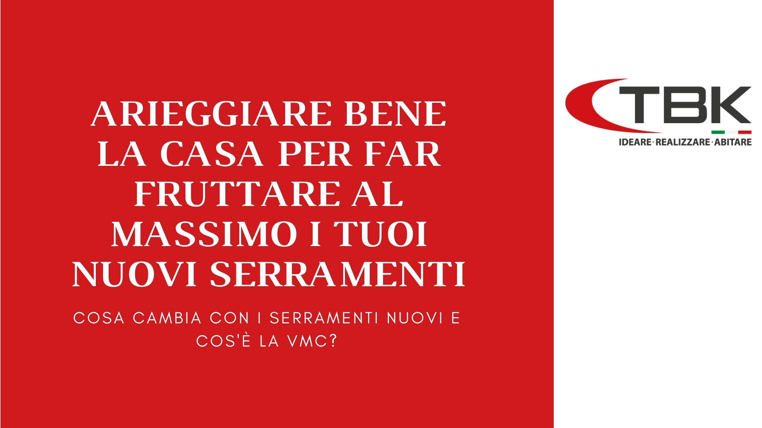 come_arieggiare_casa_tbk_VMC: titolo dell'articolo in rosso e bianco