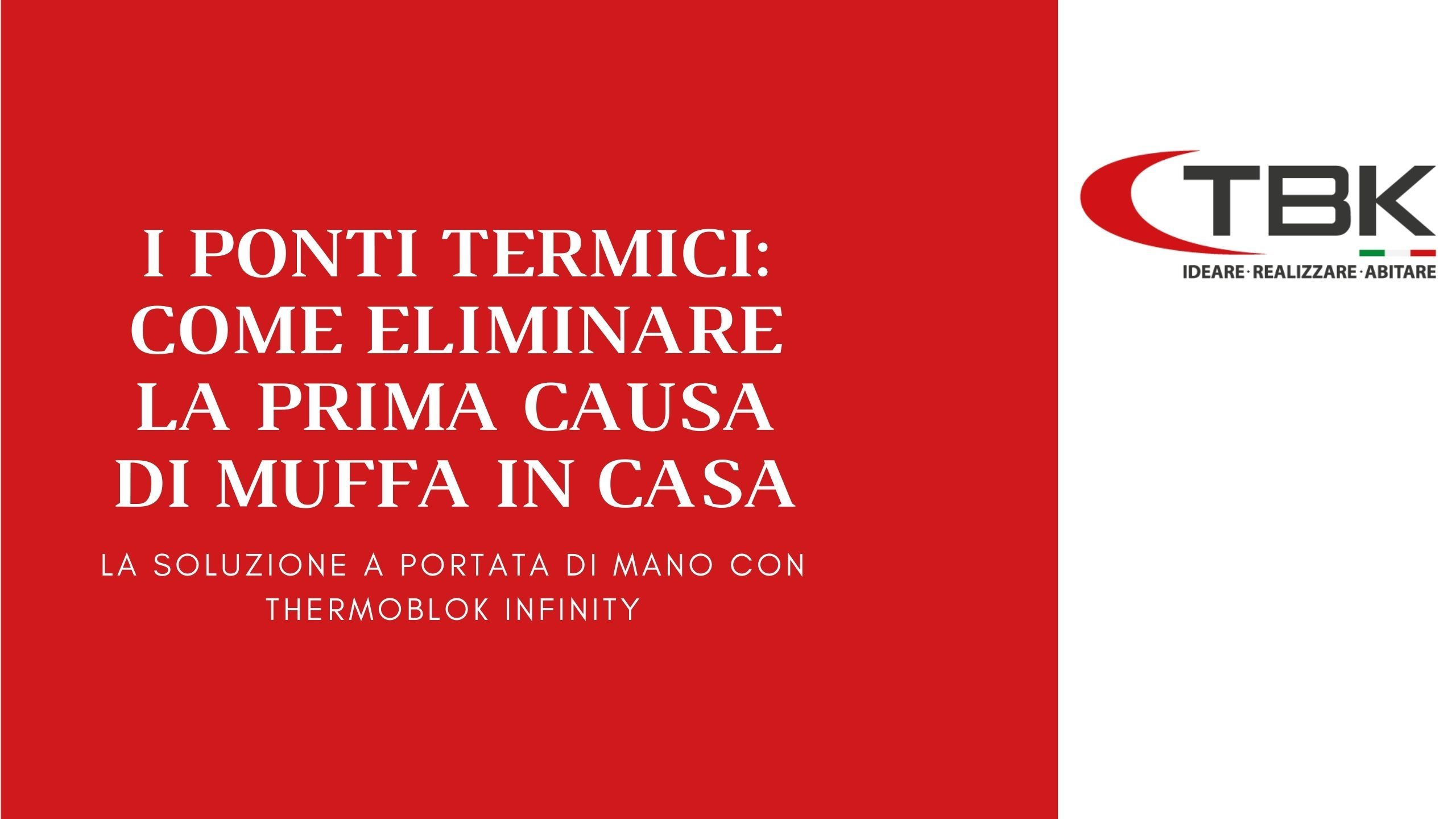 Ponti termici e muffa: il modo per vincere la battaglia esiste
