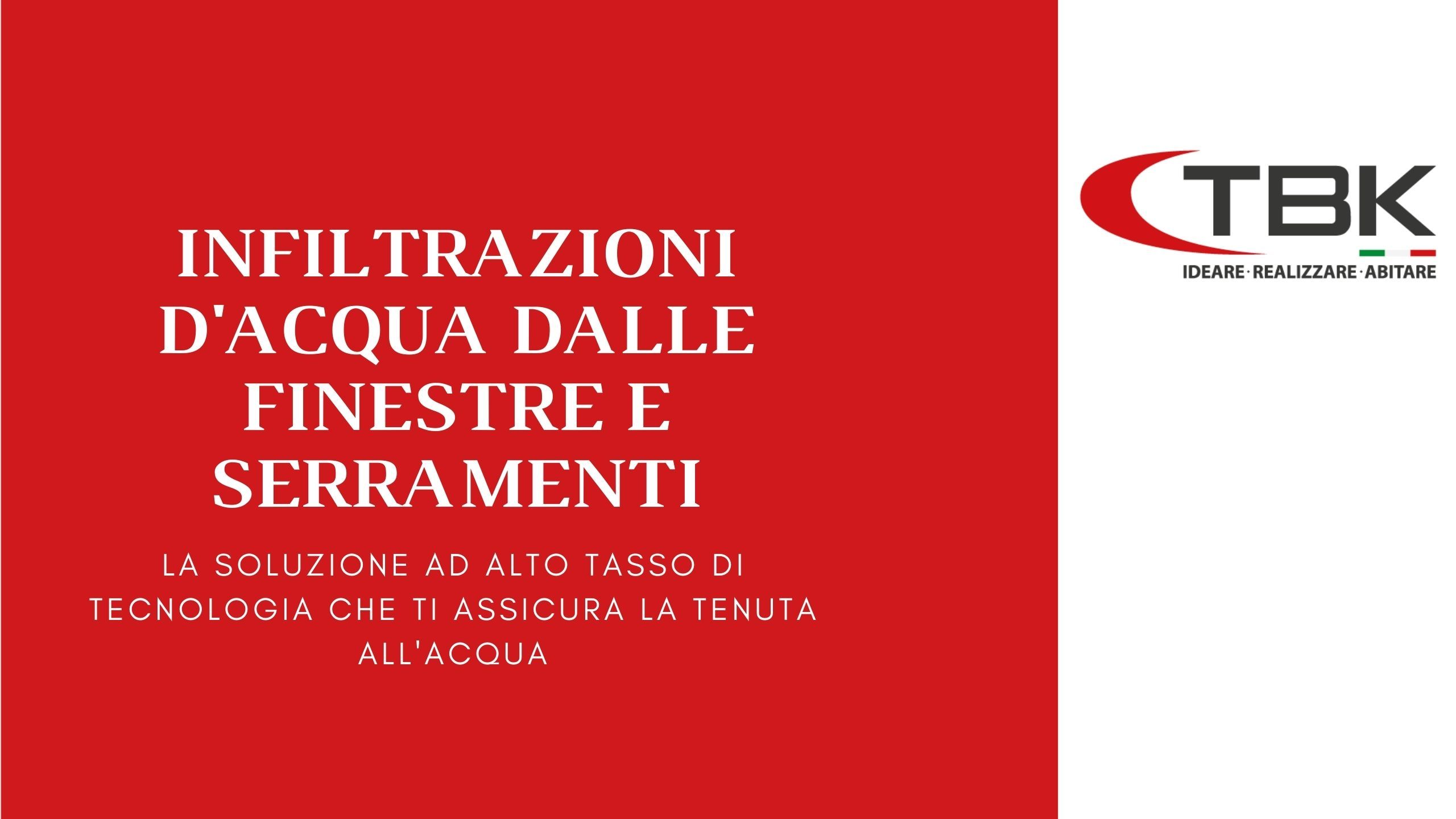 Infiltrazioni d'acqua dalle finestre: la soluzione ad alto tasso di tecnologia