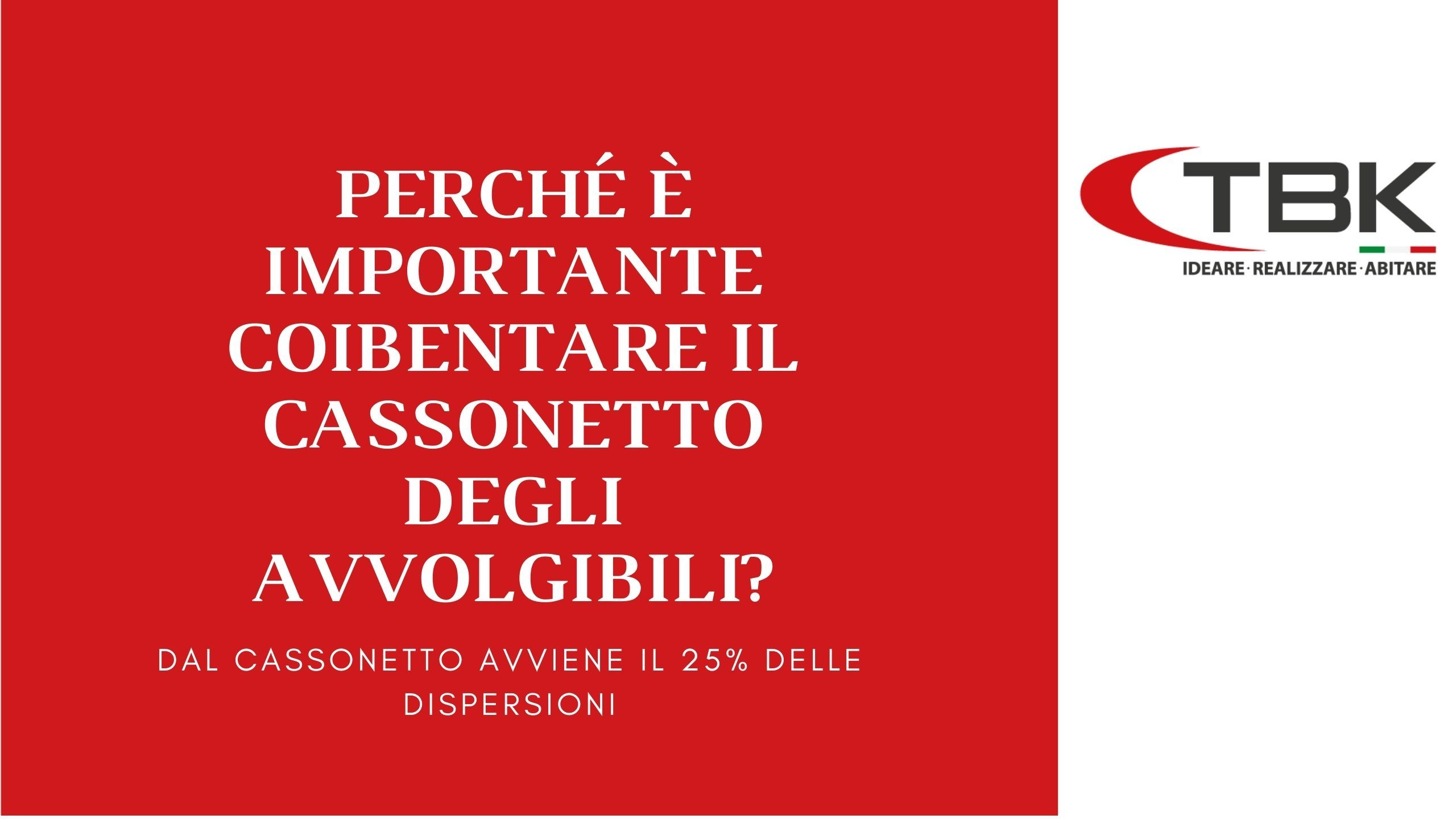 Perché è importante coibentare il cassonetto degli avvolgibili?