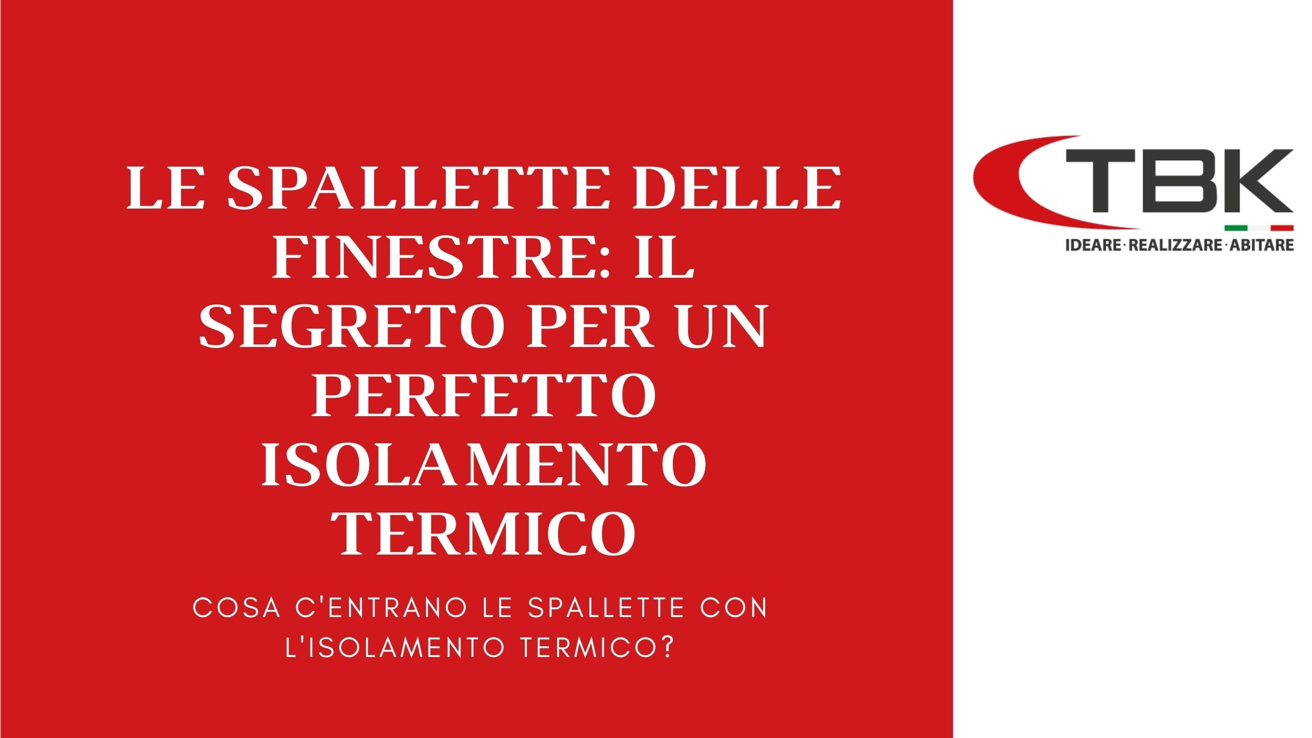 Perché isolare le spallette delle finestre?