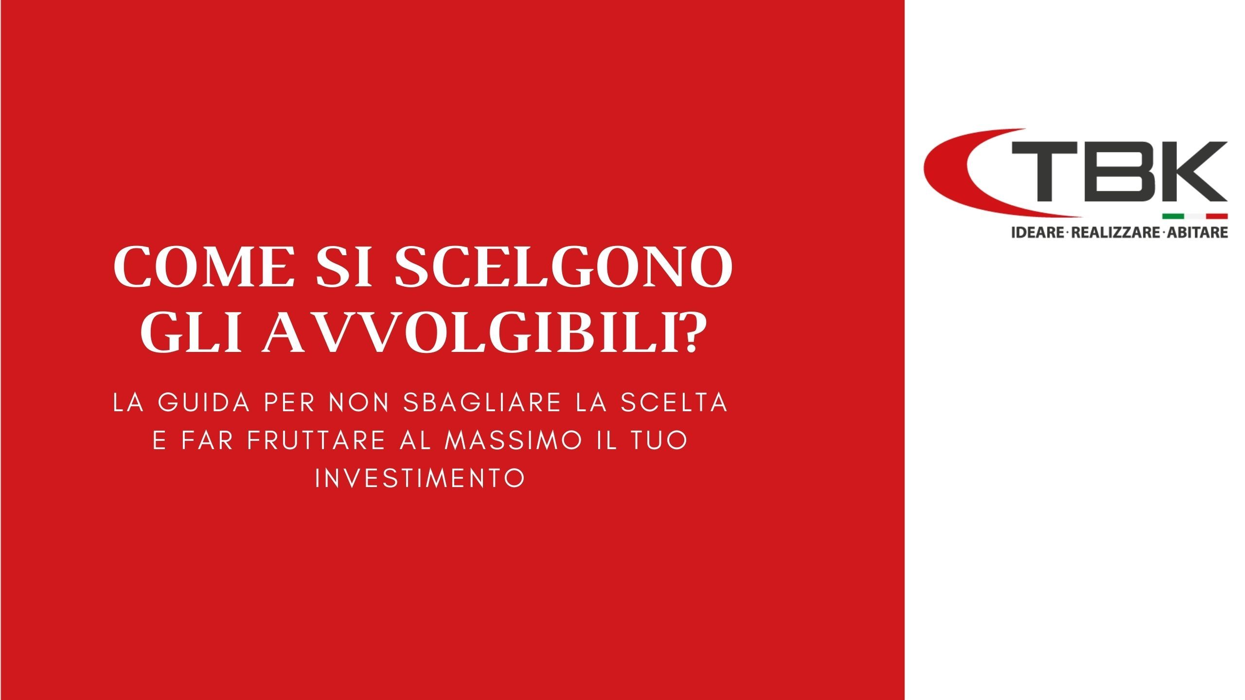 Guida alla scelta degli avvolgibili
