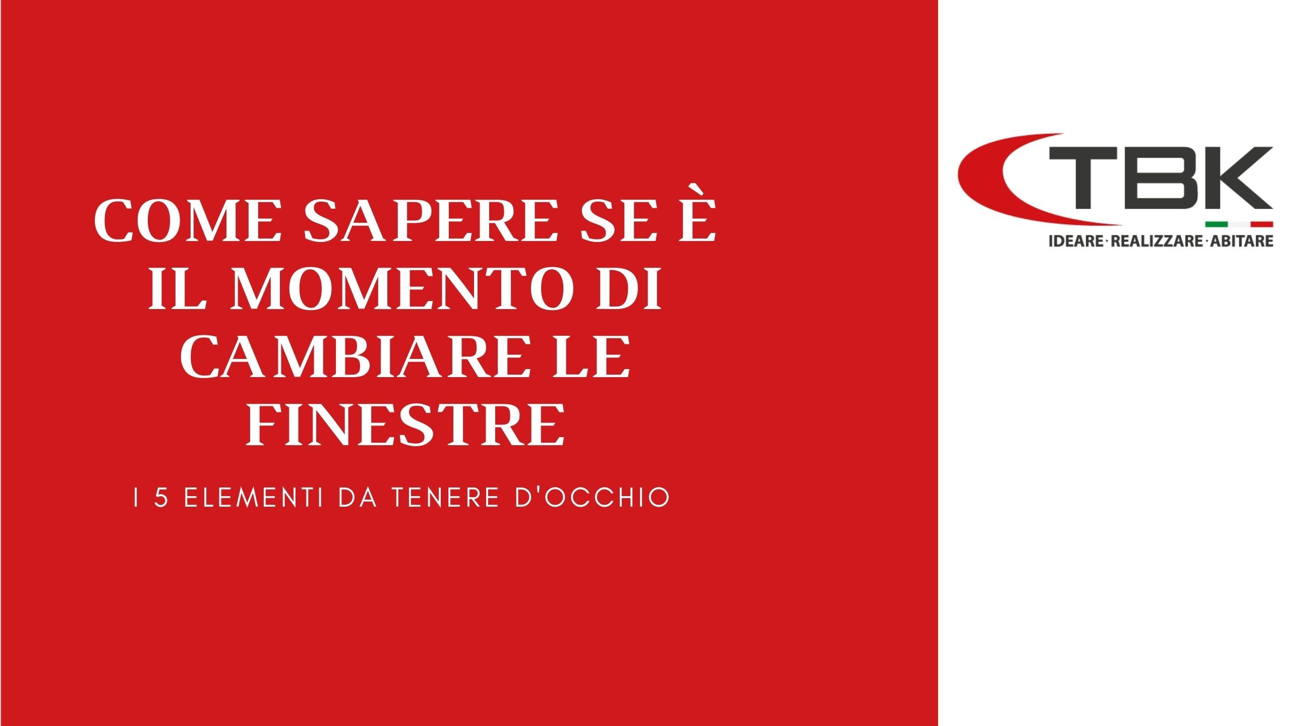 Quando è il momento di cambiare le finestre?